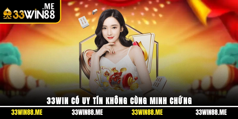 33WIN có uy tín không với ưu điểm