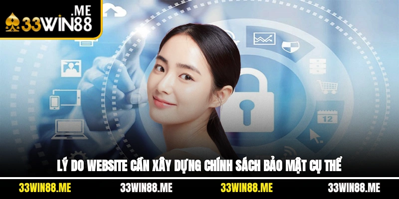 Lý do website cần xây dựng chính sách bảo mật cụ thể