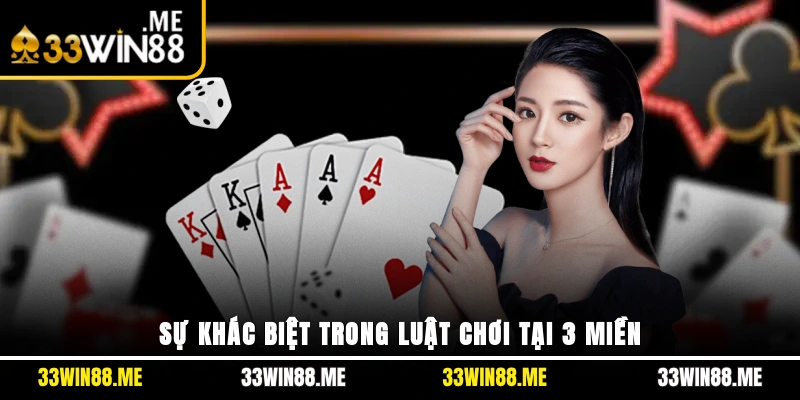 Sự khác biệt trong luật chơi tại 3 miền