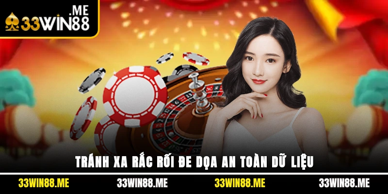 Tránh xa rắc rối đe dọa an toàn dữ liệu